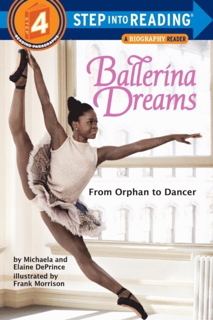 Elaine Deprince, Michaela DePrince - Ballerina Dreams: From Orphan to Dancer (Step Into Reading, Step 4), E-bok