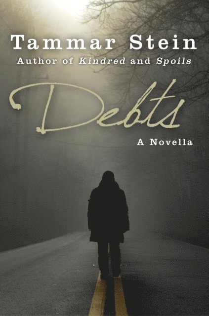 Tammar Stein - Debts: A Novella, E-bok