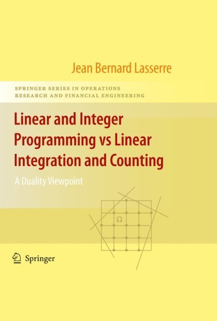 Jean-Bernard Lasserre - Linear and Integer Programming vs Linear Integration and Counting, E-bok