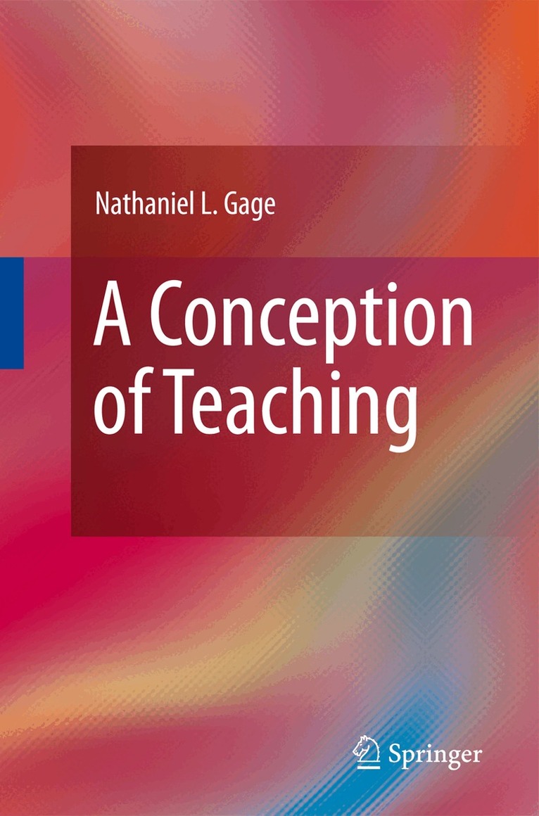 Nathaniel L. Gage - Conception of Teaching, Inbunden. Tillgänglighet: Lägg i varukorg