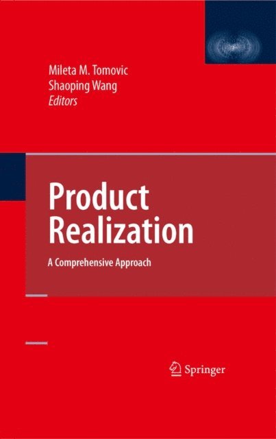 Shaoping Wang, Mileta Tomovic - Product Realization, E-bok