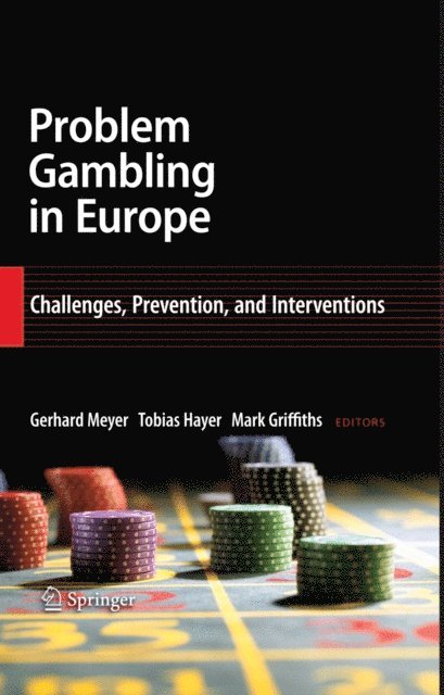 Mark Griffiths, Tobias Hayer, Gerhard Meyer - Problem Gambling in Europe, E-bok