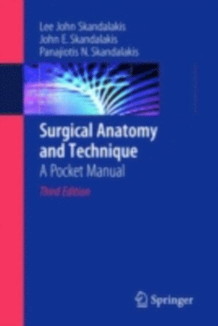 Panajiotis N. Skandalakis, John E. Skandalakis, Lee J. Skandalakis - Surgical Anatomy and Technique, E-bok