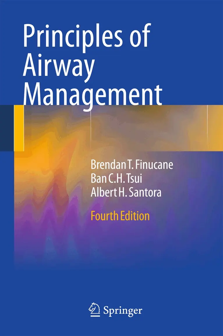 Brendan T. Finucane, Ban C.H. Tsui, Albert Santora - Principles of Airway Management, Inbunden. Tillgänglighet: Lägg i varukorg