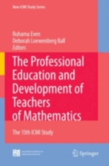 Deborah Loewenberg Ball, Ruhama Even - Professional Education and Development of Teachers of Mathematics, E-bok