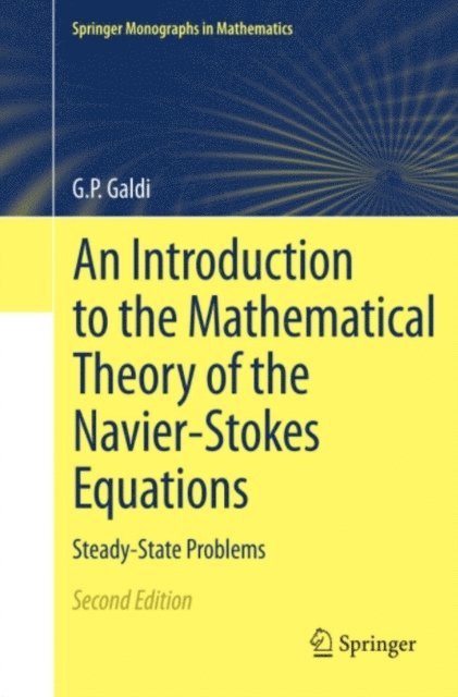 Giovanni Galdi - Introduction to the Mathematical Theory of the Navier-Stokes Equations, E-bok