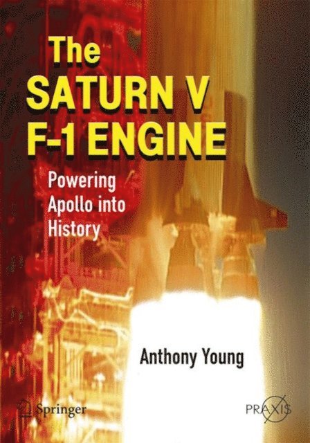 Anthony Young - Saturn V F-1 Engine, E-bok