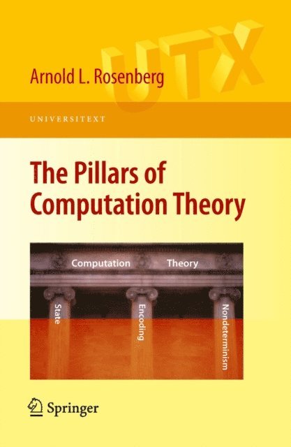 Arnold L. Rosenberg - Pillars of Computation Theory, E-bok