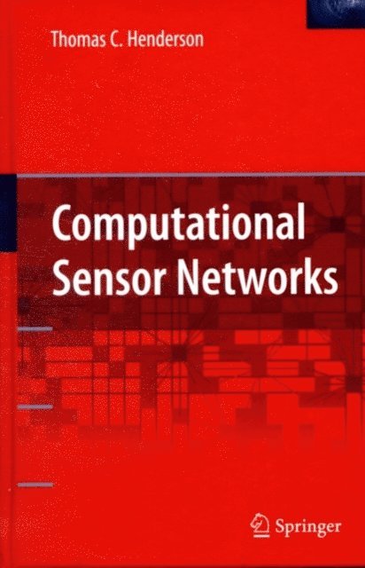 Thomas Henderson - Computational Sensor Networks, E-bok