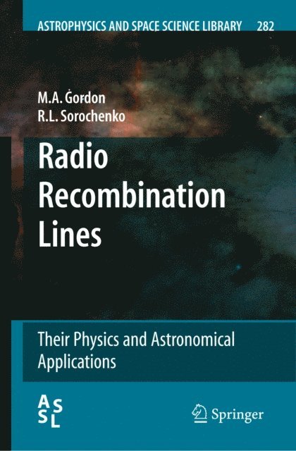R.L. Sorochenko, M.A. Gordon - Radio Recombination Lines, E-bok