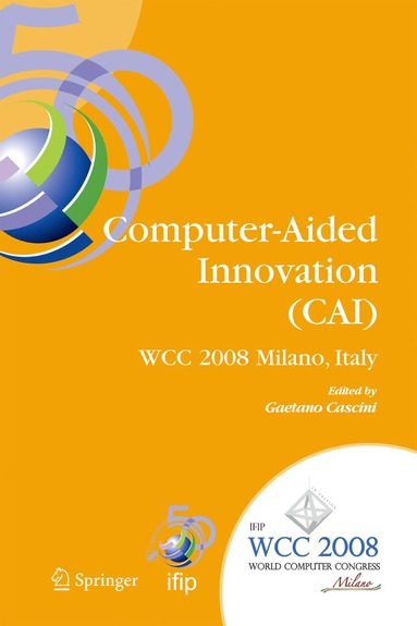 Computer-Aided Innovation (CAI) av Gaetano Cascini
