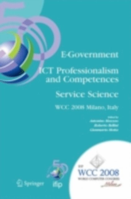 Gianmario Motta, Roberto Bellini, Antonino Mazzeo - E-Government ICT Professionalism and Competences Service Science, E-bok
