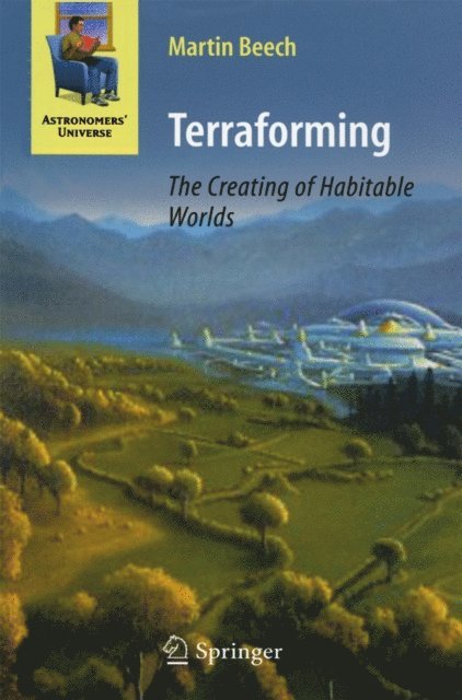 Martin Beech - Terraforming: The Creating of Habitable Worlds, E-bok