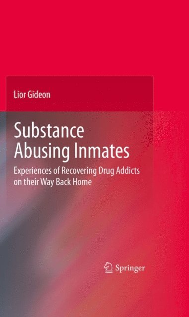 Lior Gideon - Substance Abusing Inmates, E-bok