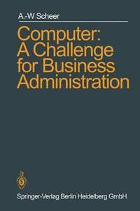 Computer: A Challenge for Business Administration