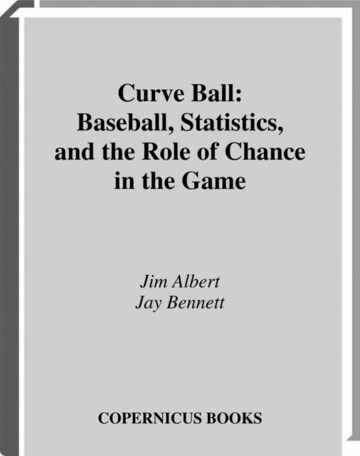 Jay Bennett, Jim Albert - Curve Ball, E-bok