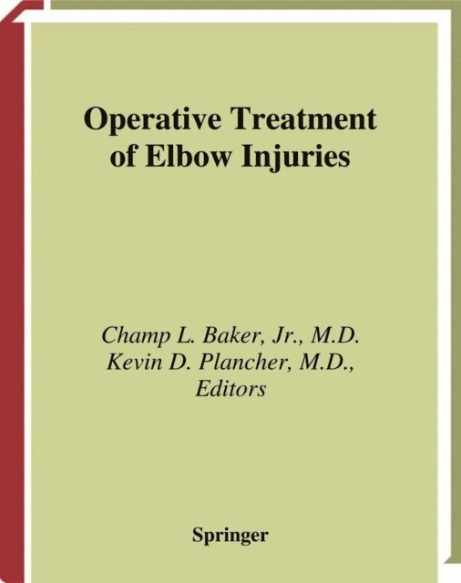 Kevin D. Plancher, Champ L. Jr. Baker - Operative Treatment of Elbow Injuries, E-bok