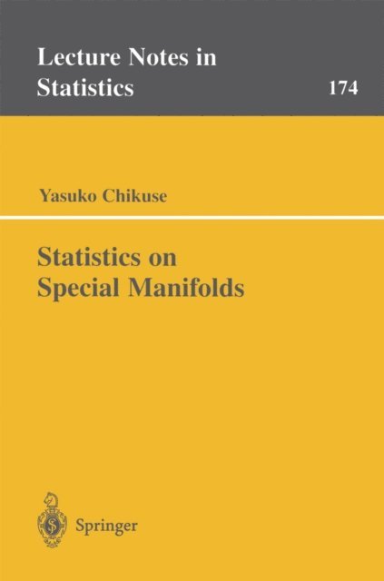 Yasuko Chikuse - Statistics on Special Manifolds, E-bok