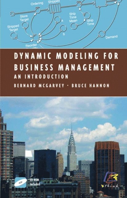 Bruce Hannon, Bernard McGarvey - Dynamic Modeling for Business Management, E-bok