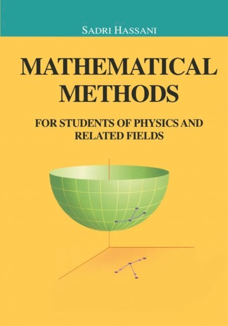 Sadri Hassani - Mathematical Methods, E-bok