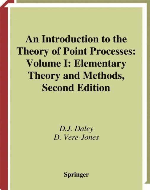 D. Vere-Jones, D.J. Daley - Introduction to the Theory of Point Processes, E-bok