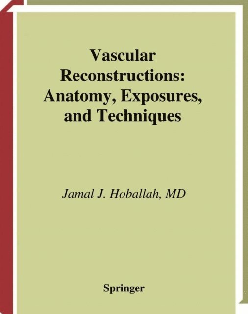 Jamal J. Hoballah - Vascular Reconstructions, E-bok