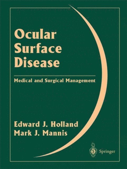 Edward J. Holland, Mark J. Mannis - Ocular Surface Disease, E-bok