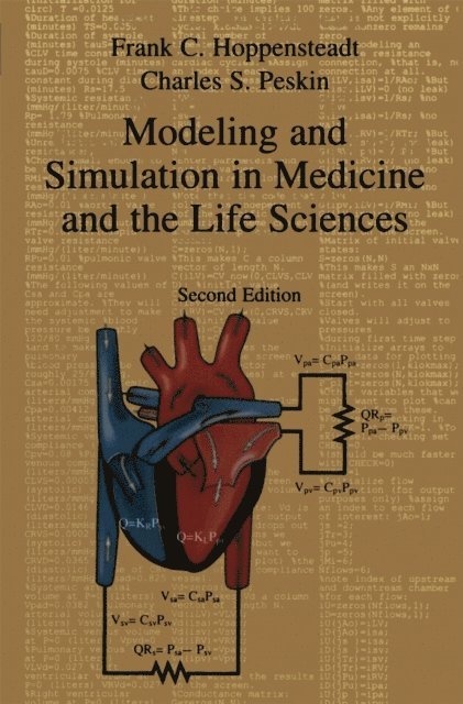 Charles S. Peskin, Frank C. Hoppensteadt - Modeling and Simulation in Medicine and the Life Sciences, E-bok