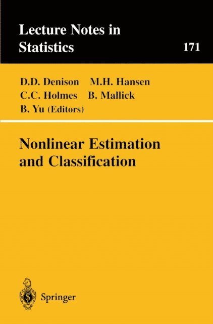 Bin Yu, Bani Mallick, Christopher C. Holmes, Mark H. Hansen, David D. Denison - Nonlinear Estimation and Classification, E-bok