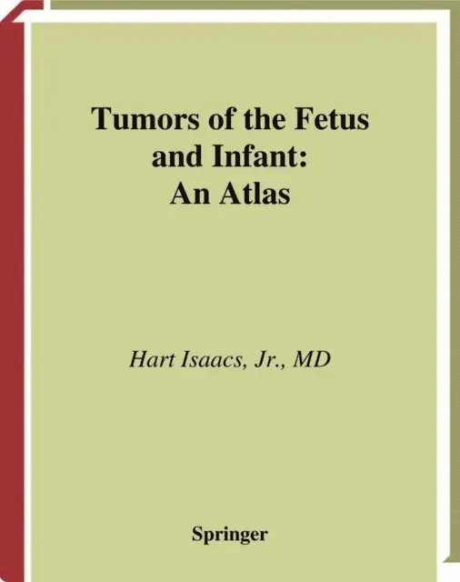 Tumors of the Fetus and Infant