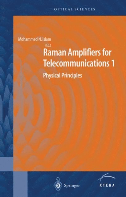 Mohammad N. Islam - Raman Amplifiers for Telecommunications 1, E-bok