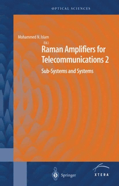 Mohammad N. Islam - Raman Amplifiers for Telecommunications 2, E-bok