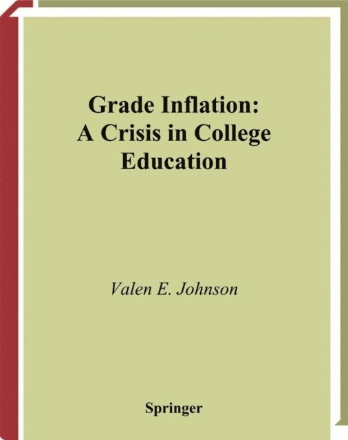 Valen E. Johnson - Grade Inflation, E-bok