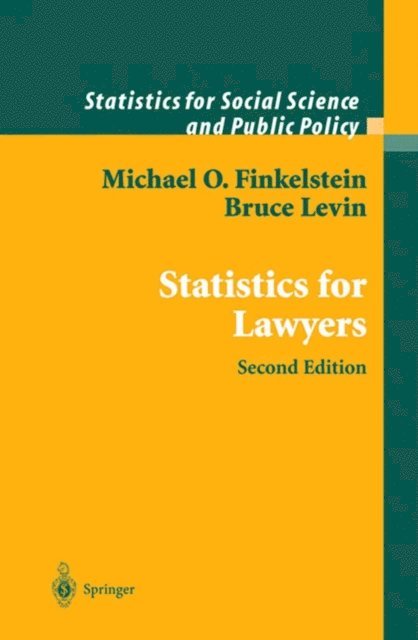 Bruce Levin, Michael O. Finkelstein - Statistics for Lawyers, E-bok