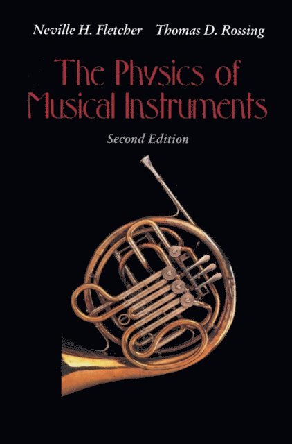 Thomas D. Rossing, Neville H. Fletcher - Physics of Musical Instruments, E-bok