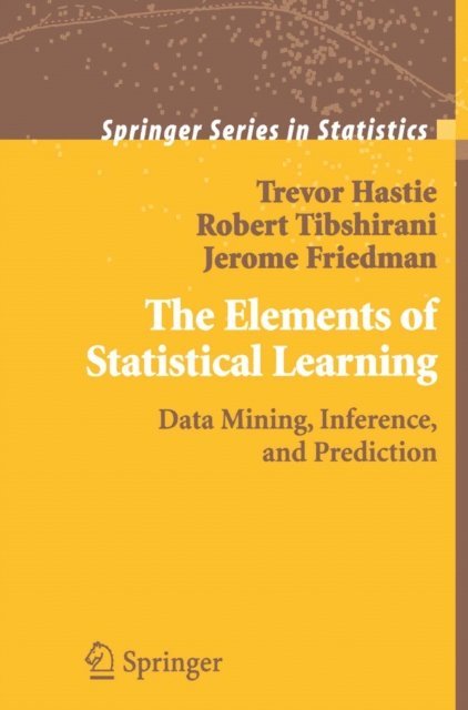 Jerome Friedman, Robert Tibshirani, Trevor Hastie - Elements of Statistical Learning, E-bok