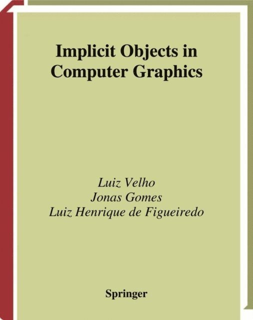 Luiz H. de Figueiredo, Jonas Gomes, Luiz Velho - Implicit Objects in Computer Graphics, E-bok