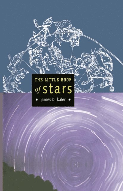 James B. Kaler - Little Book of Stars, E-bok