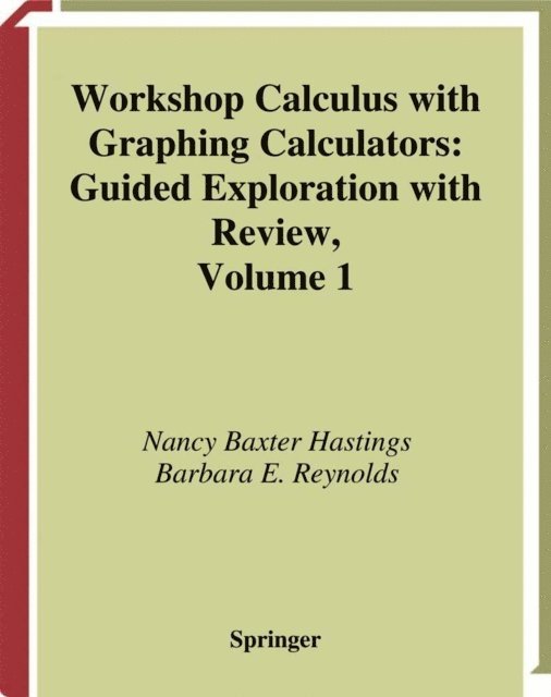 Barbara E. Reynolds, Nancy Baxter Hastings - Workshop Calculus with Graphing Calculators, E-bok