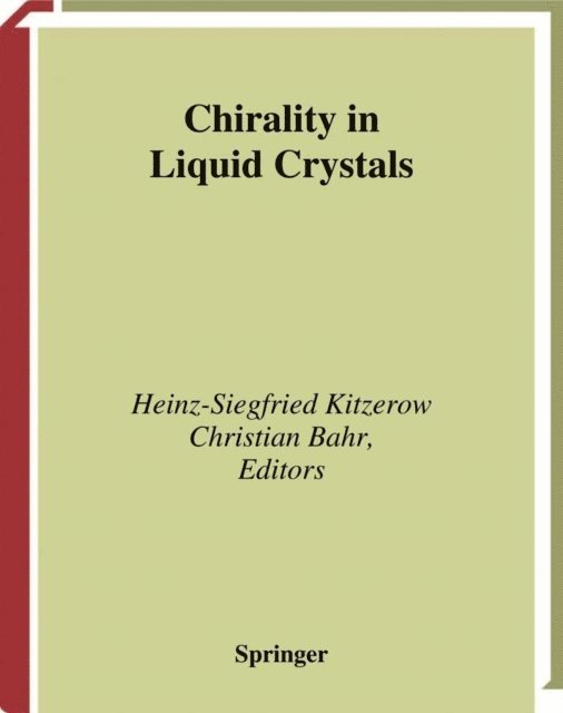 Christian Bahr, Heinz Kitzerow - Chirality in Liquid Crystals, E-bok