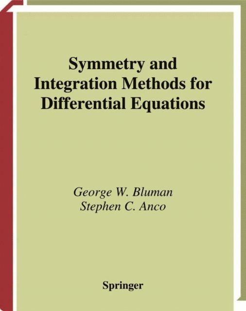 Stephen Anco, George Bluman - Symmetry and Integration Methods for Differential Equations, E-bok