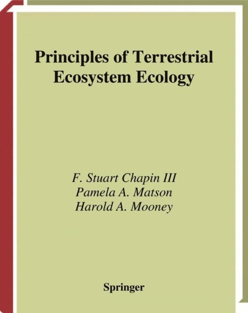 Harold A. Mooney, Pamela A. Matson, F Stuart Chapin III - Principles of Terrestrial Ecosystem Ecology, E-bok