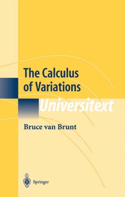 Bruce van Brunt - Calculus of Variations, E-bok