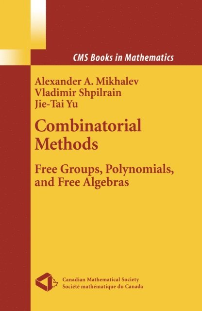 Jie-tai Yu, Alexander Mikhalev, Vladimir Shpilrain - Combinatorial Methods, E-bok