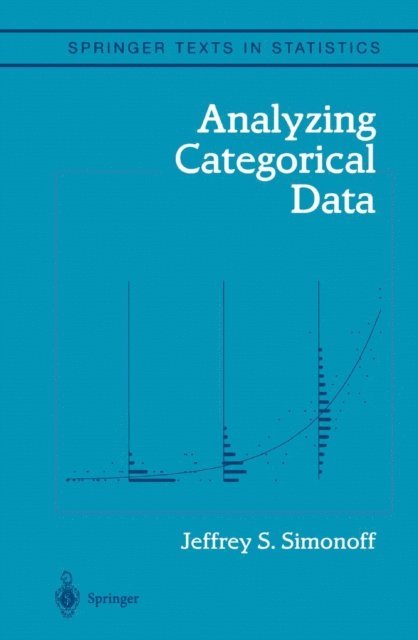 Jeffrey S. Simonoff - Analyzing Categorical Data, E-bok
