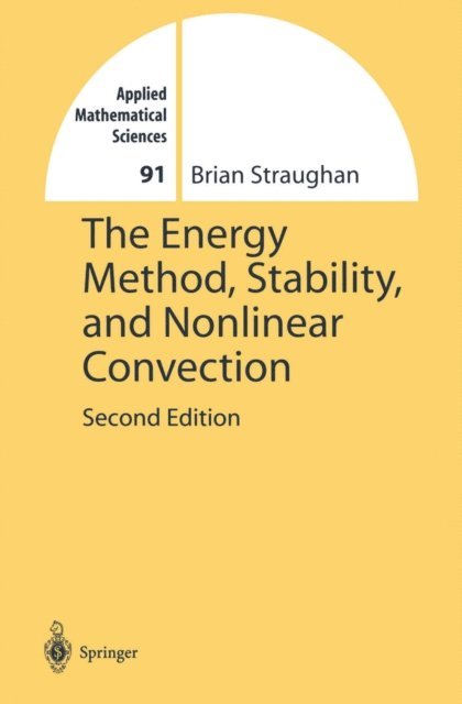 Brian Straughan - Energy Method, Stability, and Nonlinear Convection, E-bok