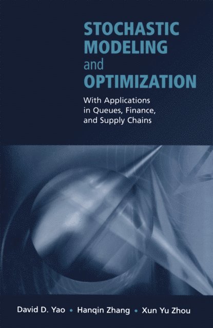 Xun Yu Zhou, Hanqin Zhang, David D. Yao - Stochastic Modeling and Optimization, E-bok