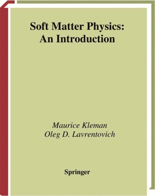 Oleg D. Laverntovich, Maurice Kleman - Soft Matter Physics, E-bok