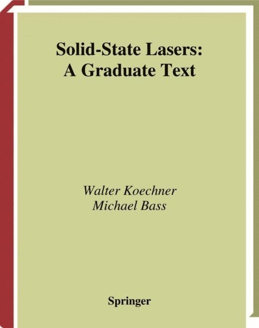 Michael Bass, Walter Koechner - Solid-State Lasers, E-bok