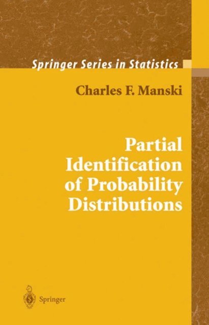 Charles F. Manski - Partial Identification of Probability Distributions, E-bok
